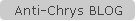 Anti-Chrys BLOG